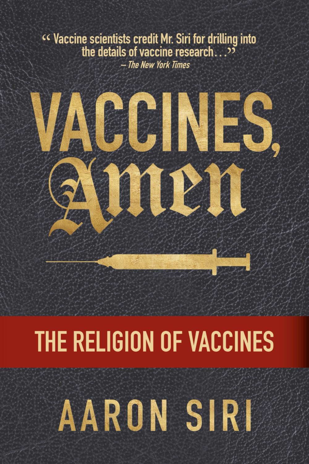 Vaccines, Amen: The Religion of Vaccines