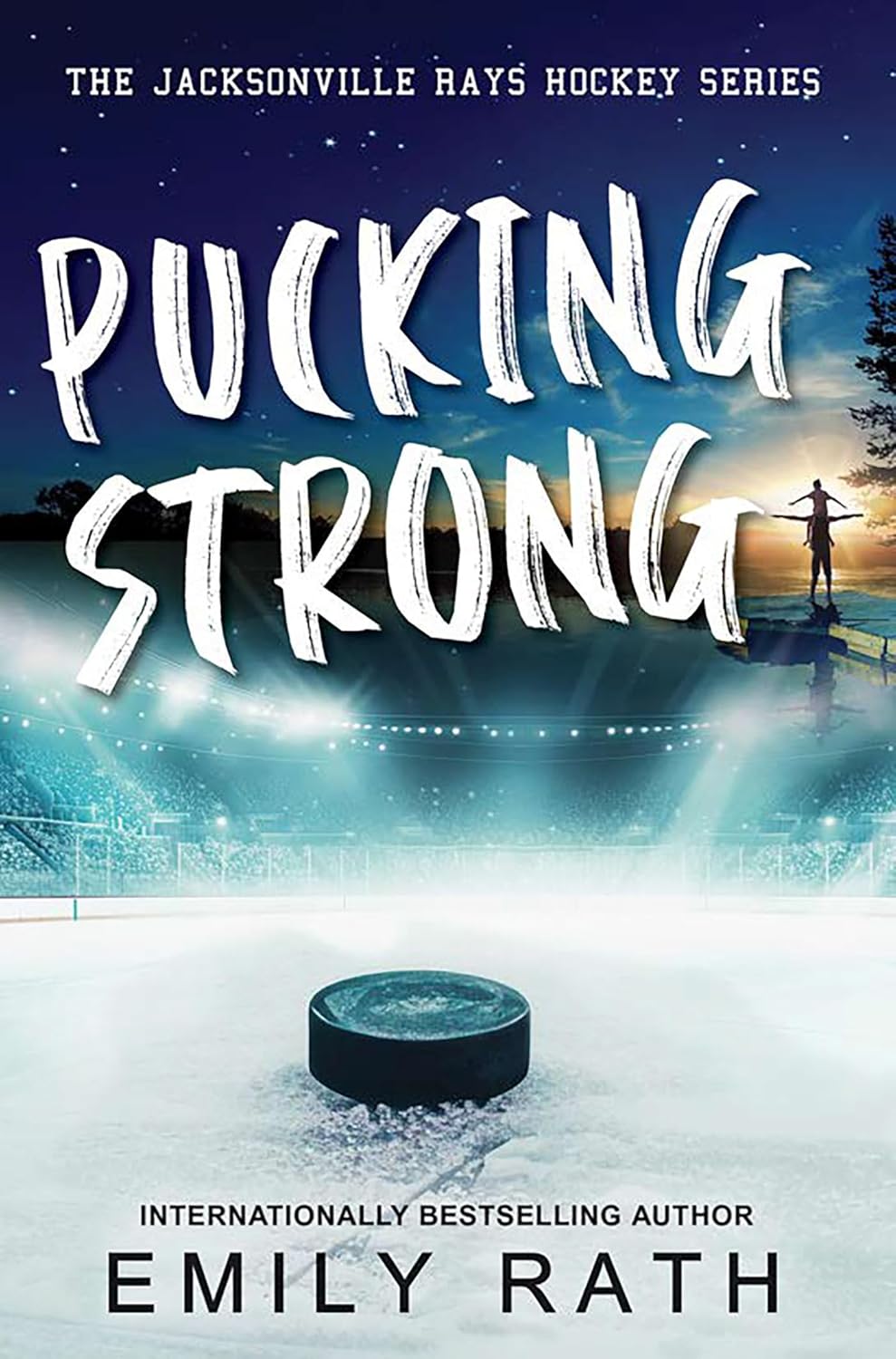 Pucking Strong (Jacksonville Rays Hockey)