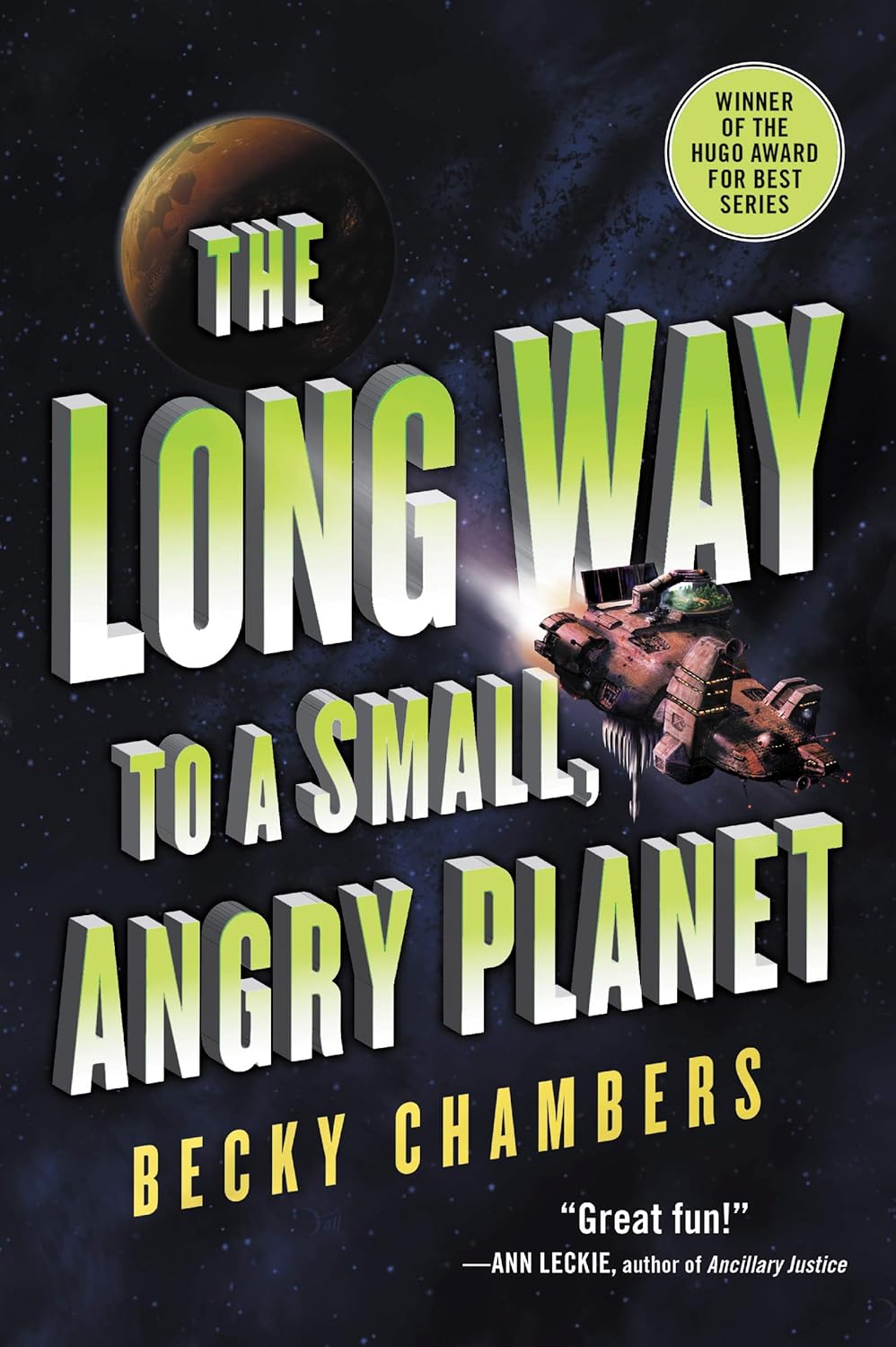 The Long Way to a Small, Angry Planet: Wayfarers, Book 1
